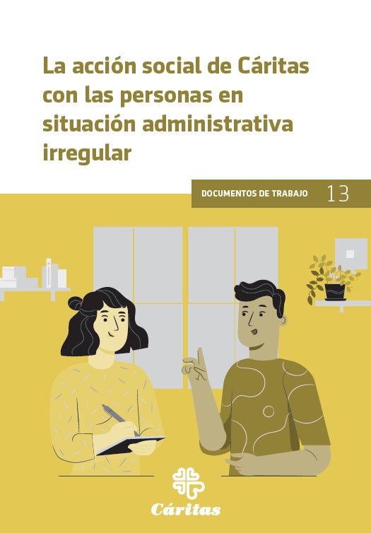 La acción social de Cáritas con las personas en situación administrativa irregular